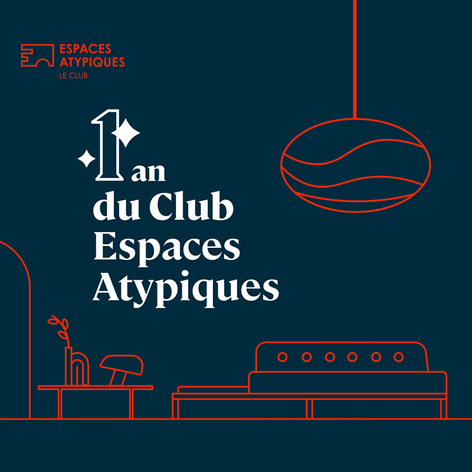 1 an du club Espaces Atypiques